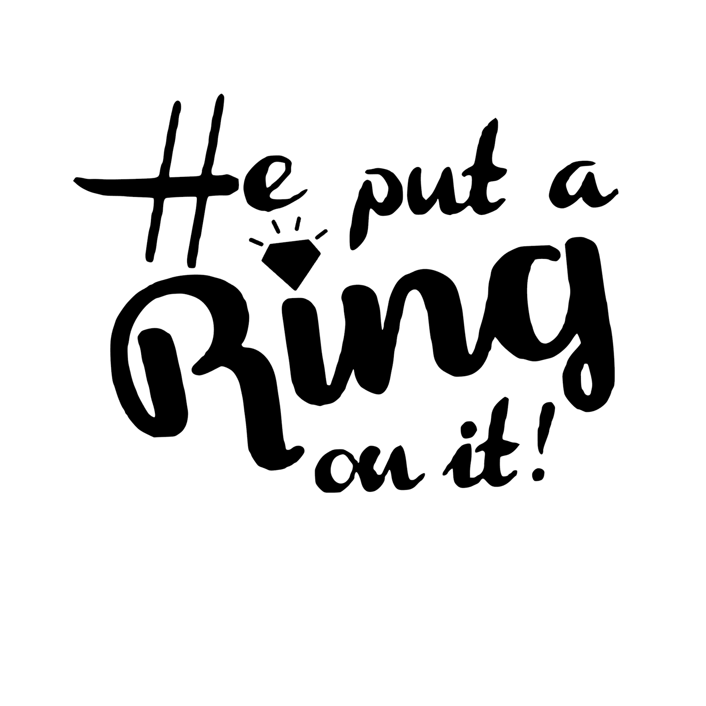 He Put A Ring On It Stencil