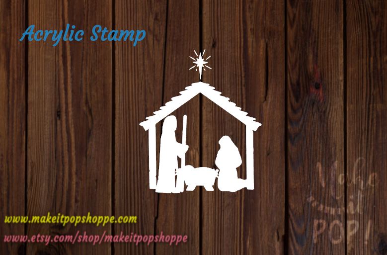 Oh Holy Night - Manger - Acrylic Stamp