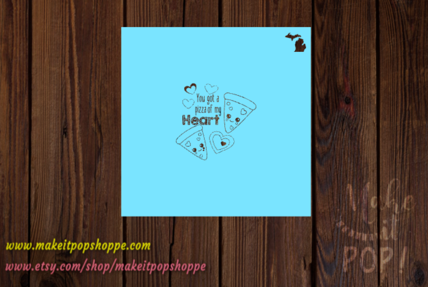 Pizza My Heart - PYO Stencil