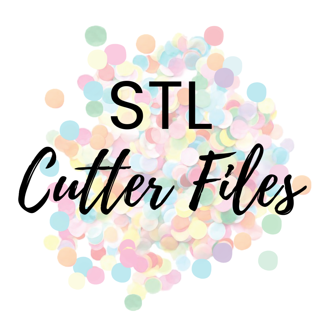 STL - Cutter Files