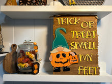 Load image into Gallery viewer, Trick or Treat, Smell my Feet- Door Hanger - DIY Kit
