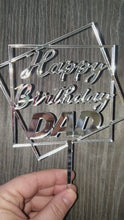 Load and play video in Gallery viewer, Happy Birthday Dad - Acrylic Cake Topper
