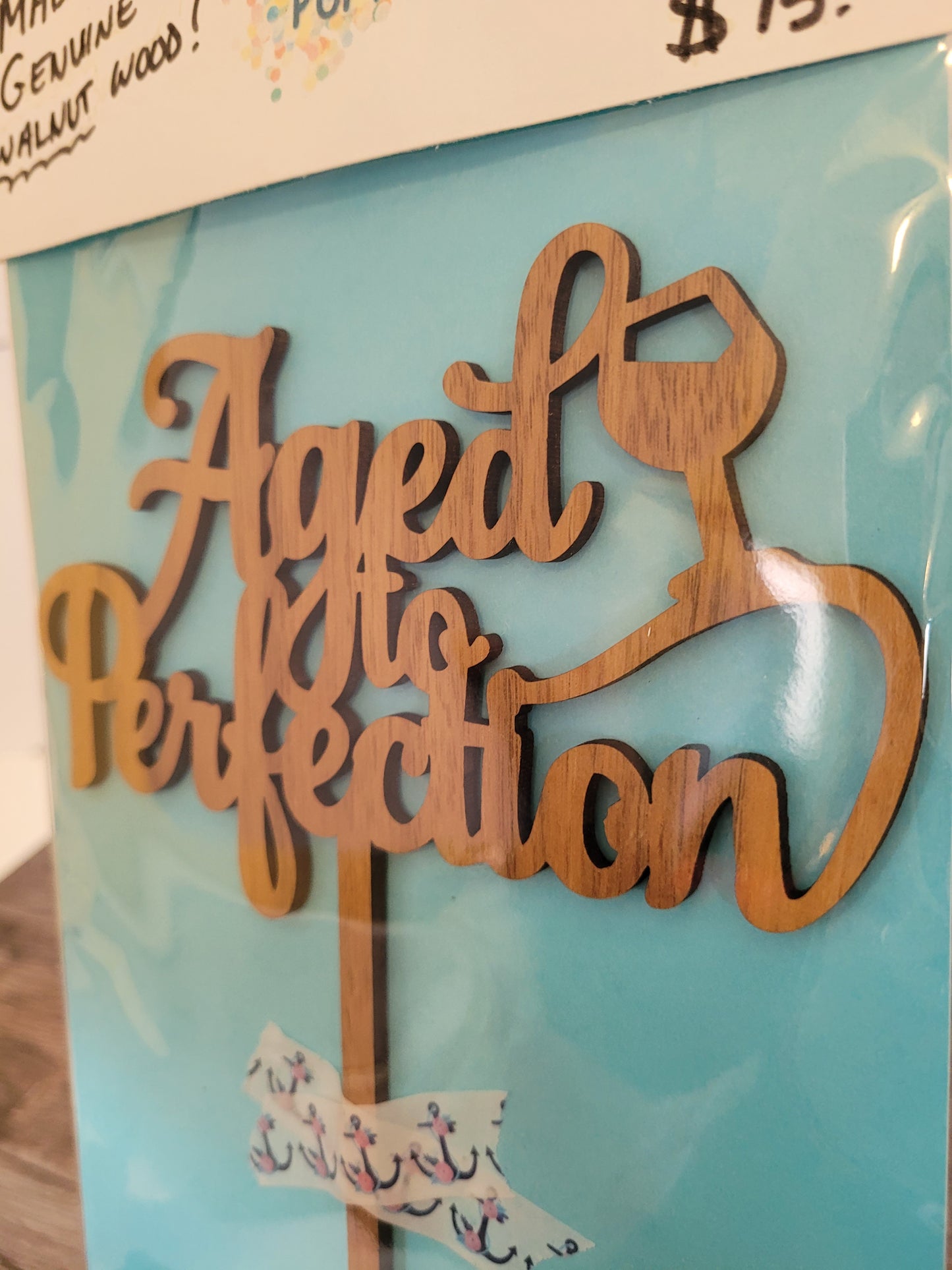 Aged to Perfection Wooden Topper