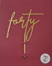 Load image into Gallery viewer, Forty - Signature Font - Acrylic Cake Topper
