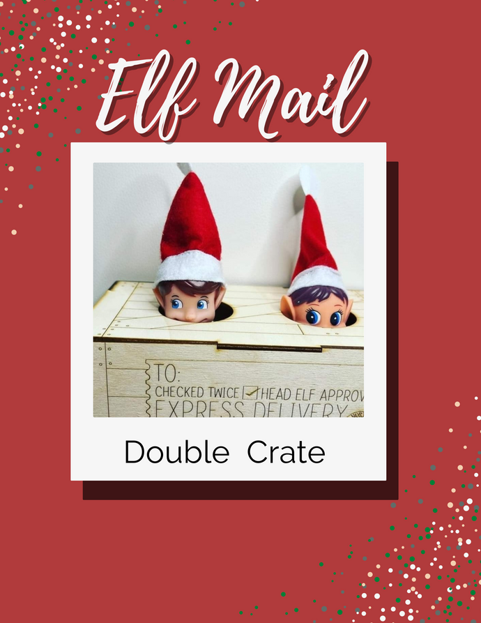 Elf Mail - North Pole Double Crate