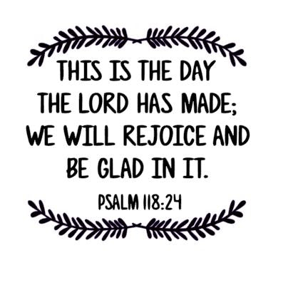 This Is The Day The Lord Has Made - Acrylic Stamp