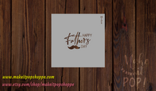 Load image into Gallery viewer, Father&#39;s Day_2020 Stencils
