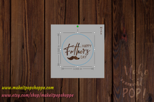 Load image into Gallery viewer, Father&#39;s Day_2020 Stencils
