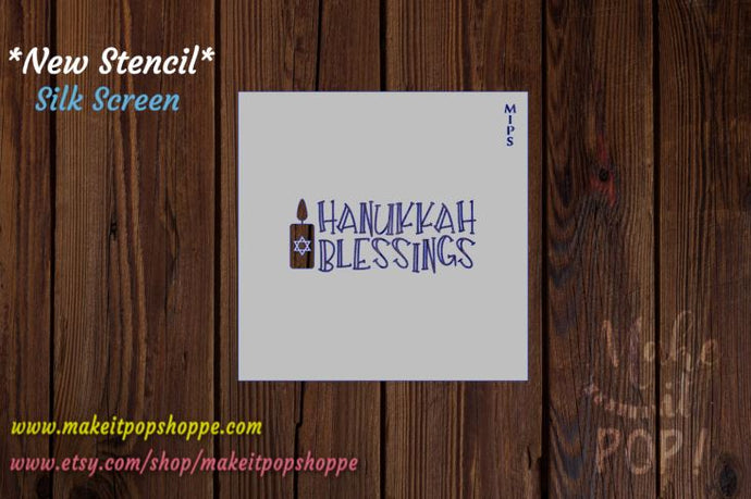 Hanukkah Blessings Stencil - Silkscreen (mesh)