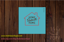 Load image into Gallery viewer, Home Sweet Home - Stencil
