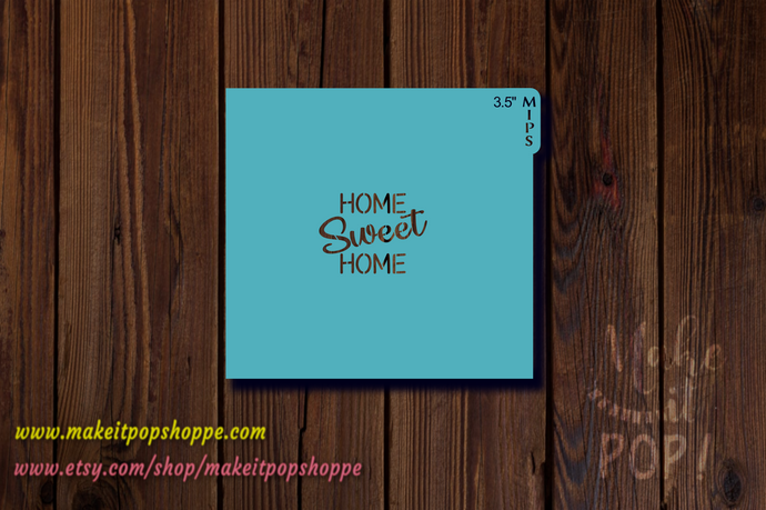 Home Sweet Home - Stencil