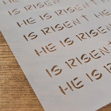 Load image into Gallery viewer, HE is Risen Pattern Stencil
