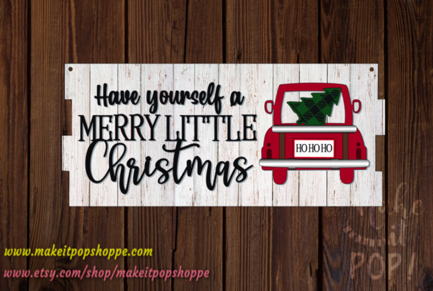 Have Yourself a Merry Little Christmas- Door Hanger - DIY Kit