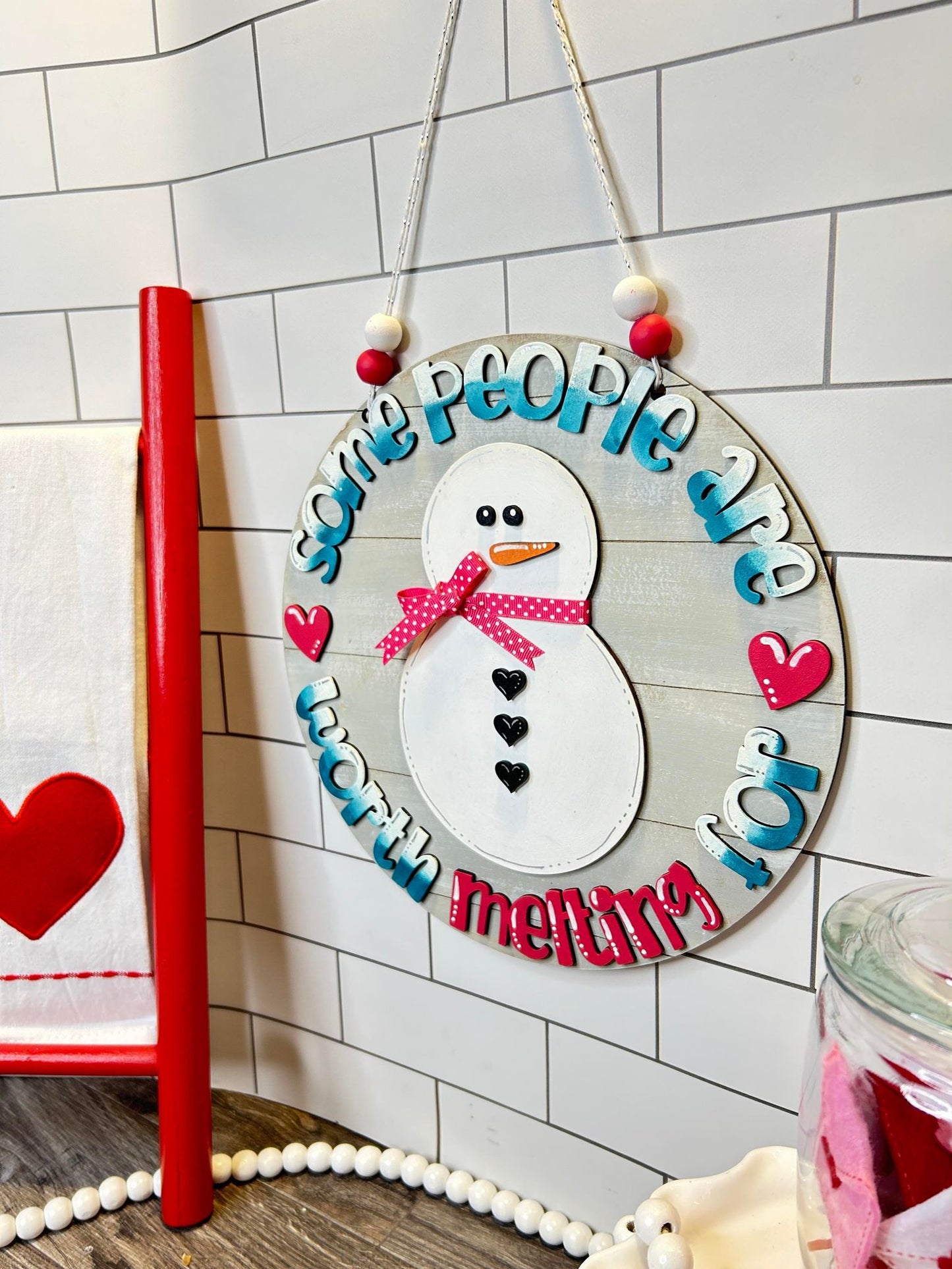 Some people are worth melting for - Door Hanger - DIY Kit
