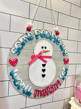 Load image into Gallery viewer, Some people are worth melting for - Door Hanger - DIY Kit
