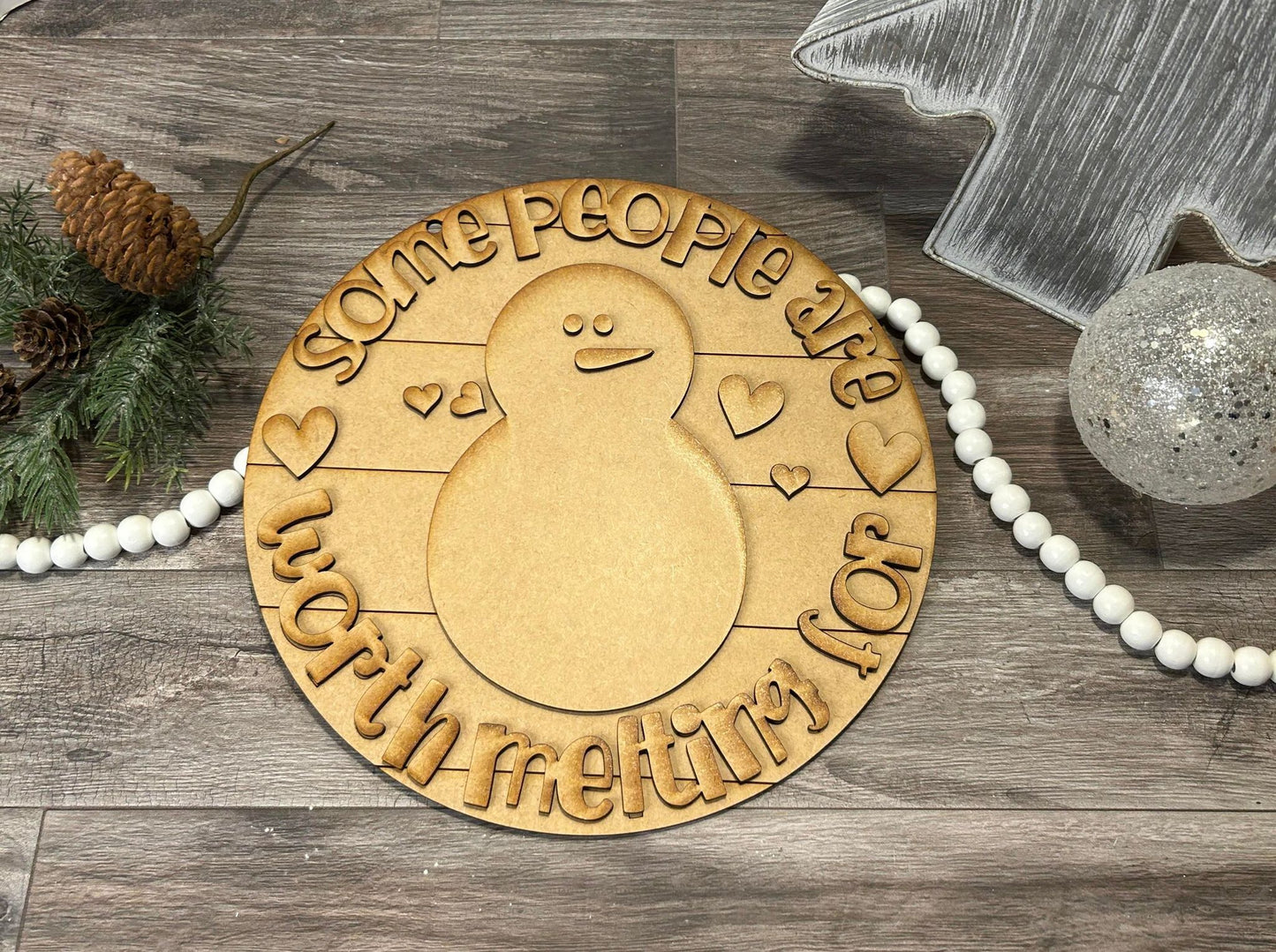 Some people are worth melting for - Door Hanger - DIY Kit