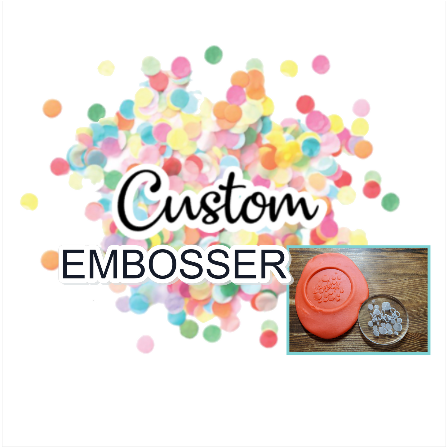 Custom Acrylic Embosser
