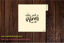 Load image into Gallery viewer, He Put A Ring On It Stencil
