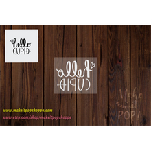 Load image into Gallery viewer, Hello Cupid - Acrylic Stamp
