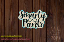 Load image into Gallery viewer, Smarty Pants *STENCIL*
